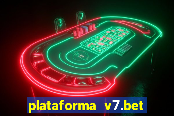 plataforma v7.bet paga mesmo